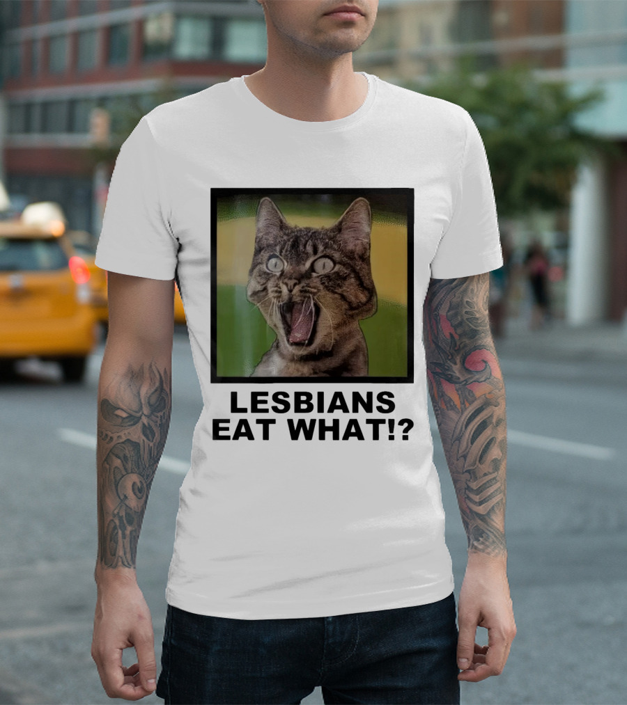 Lesbians Eat What Cat Lover LGBT T-Shirt