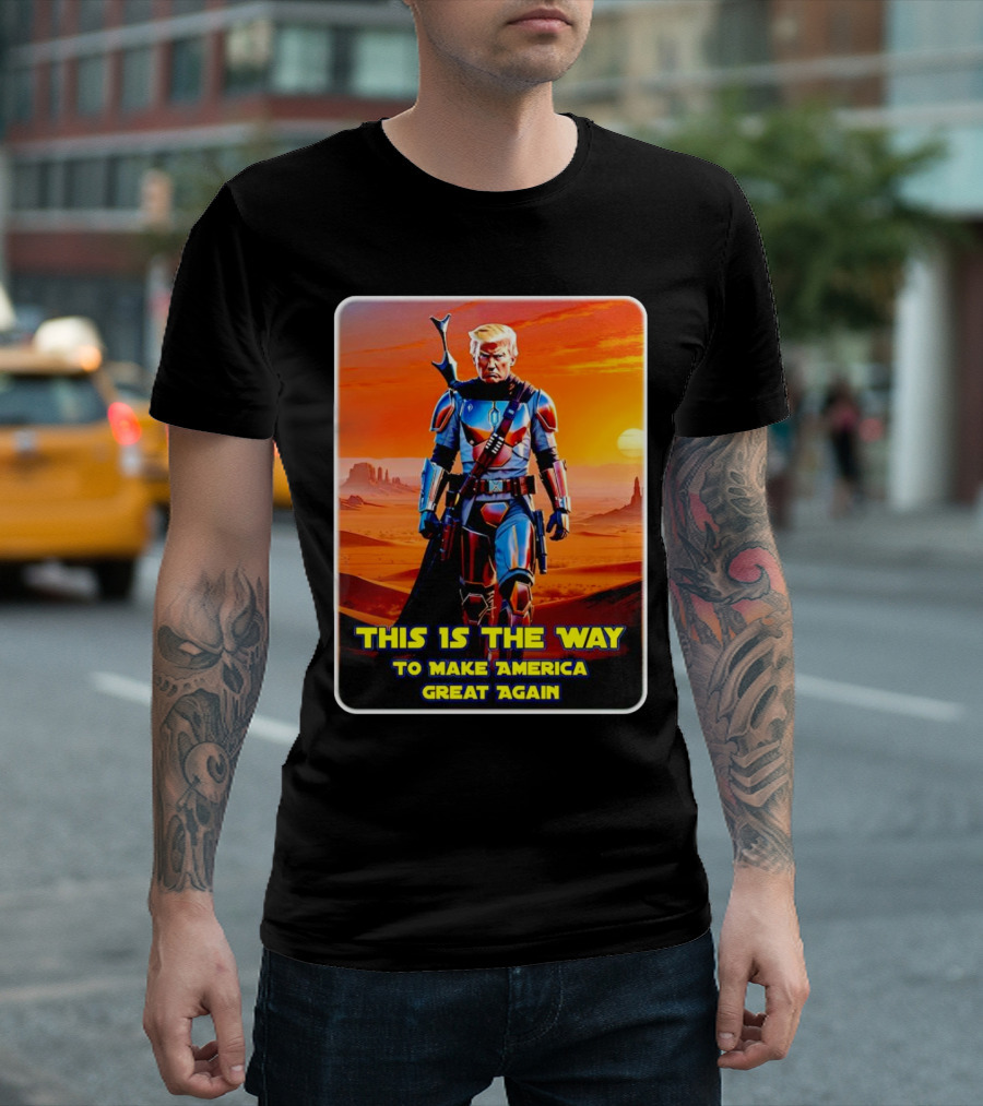 This Is the Way to Make America Great Again Mandalorian T-Shirt
