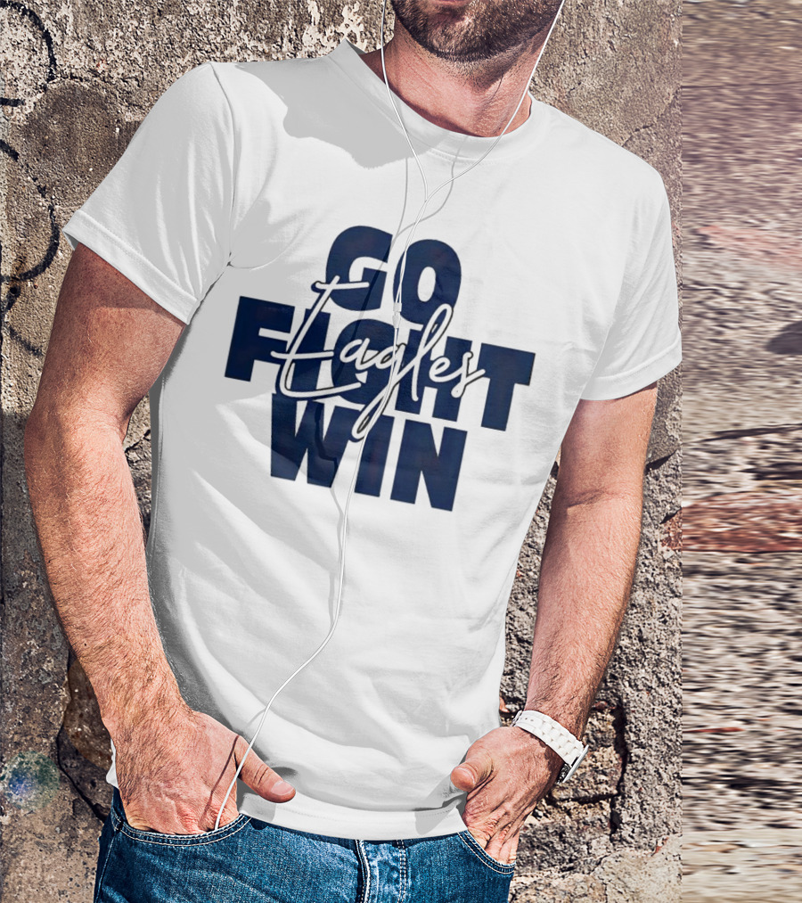 Go Fight Win Eagles T-Shirt
