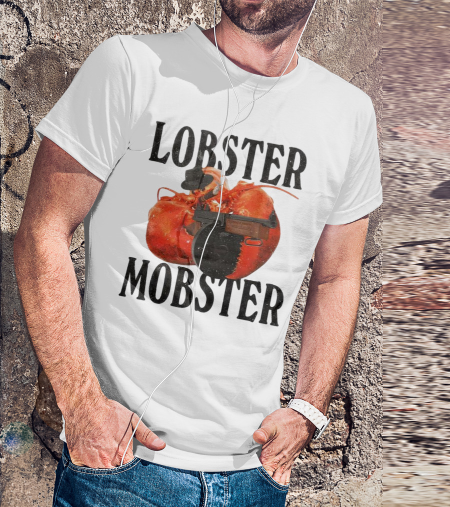 Lobster Mobster Gangster Style With Hat And Tommy Gun T-Shirt
