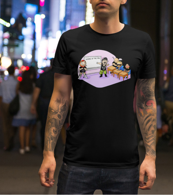 Word Of The Day Classroom With Professor Briscoe Vocab Lessons T-Shirt