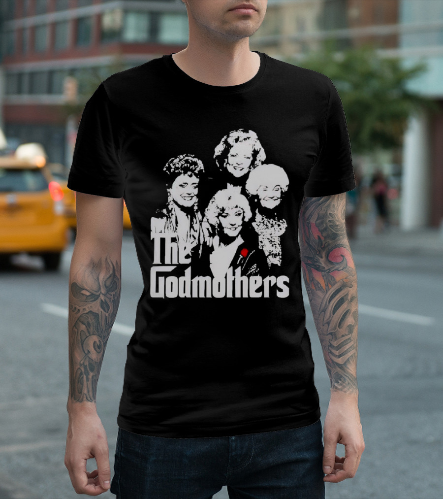 The Godmothers Golden Girls T-Shirt