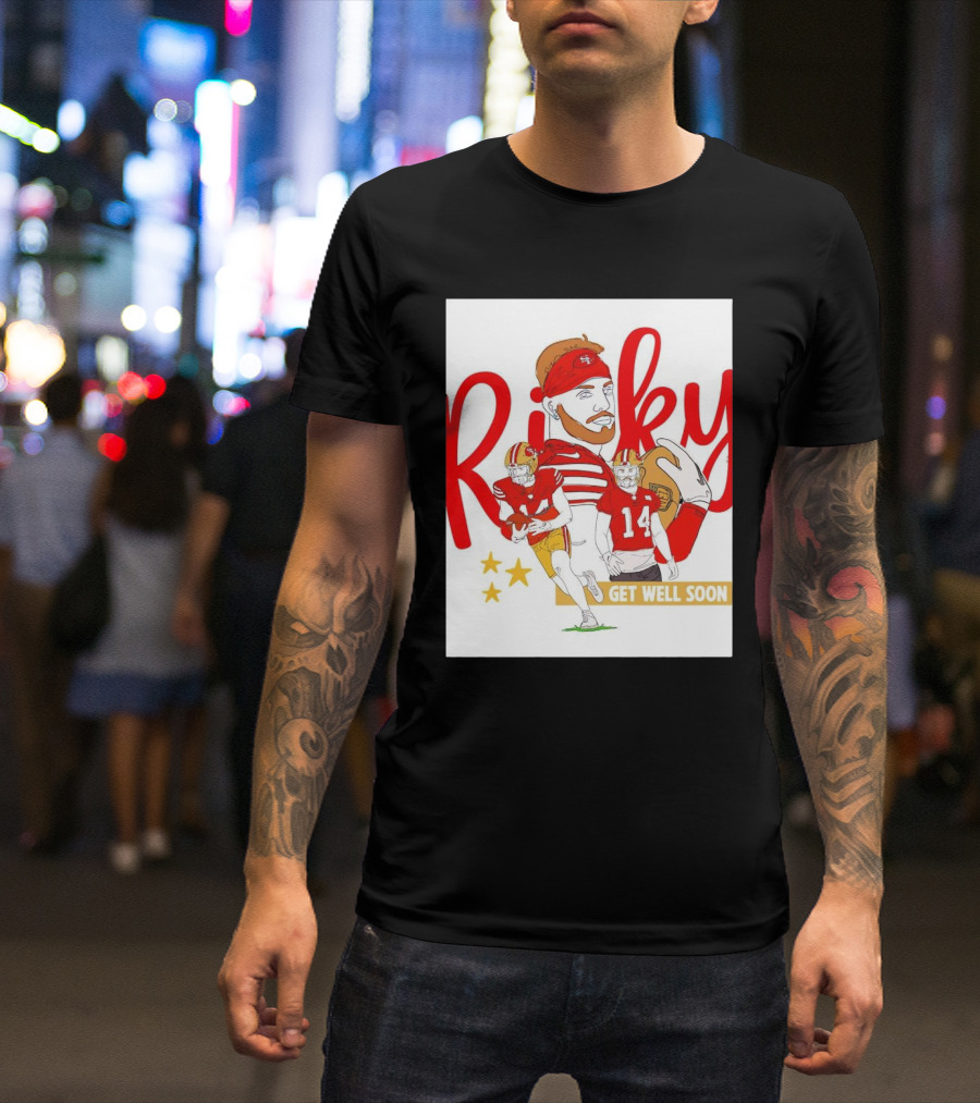 Ricky Pearsall San Francisco 49ers Get Well Soon Football T-Shirt