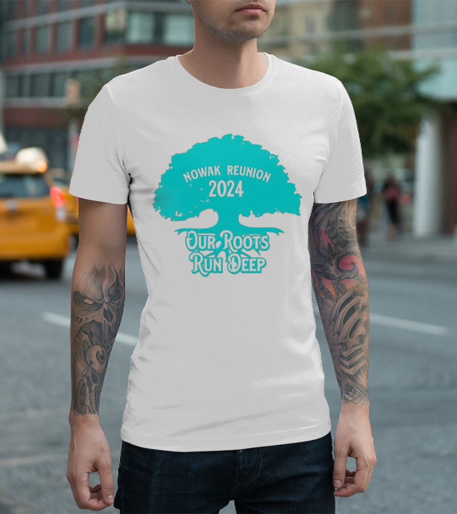 Nowak Reunion 2024 Our Roots Run Deep Tree T-Shirt