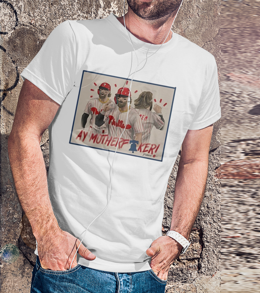 Bryce Harper Ay Motherf Ker Phillies Philadelphia T-Shirt