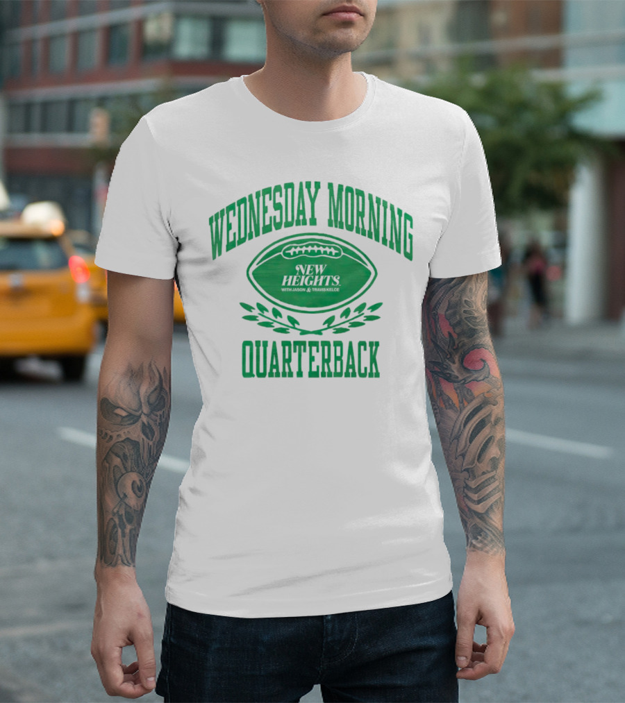 Wednesday Morning Quarterback New Heights With Jason And Travis Kelce T-Shirt