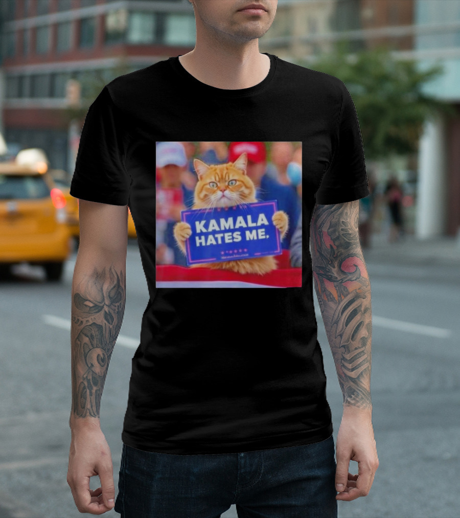 Kamala Hates Me Cat Holding Sign T-Shirt