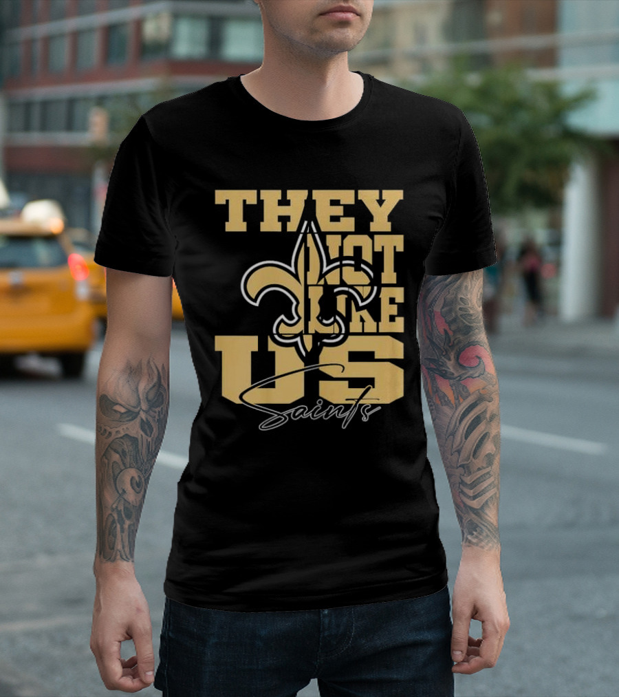 They Not Like Us New Orleans Saints Fleur-de-Lis T-Shirt