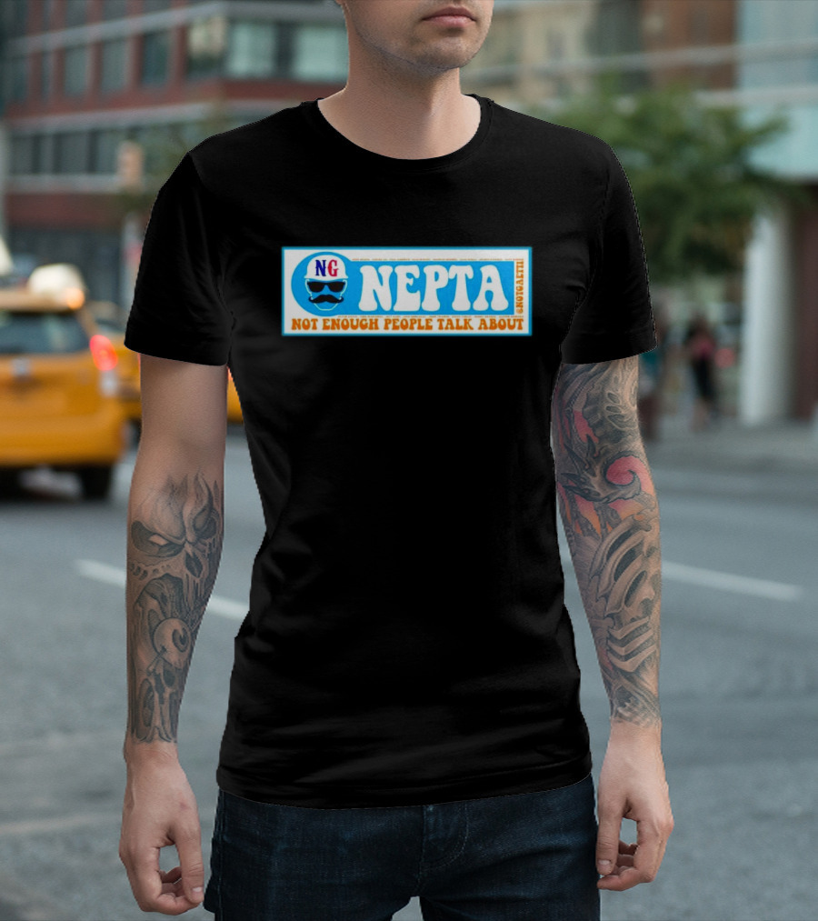 NEPTA Not Enough People Talk About Not Gaetti T-Shirt