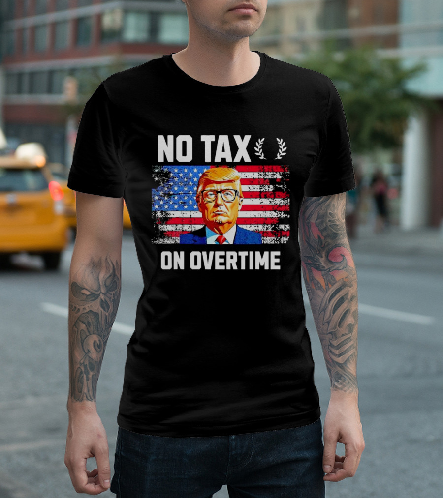 No Tax On Overtime Trump 2024 American Flag Patriotic T-Shirt