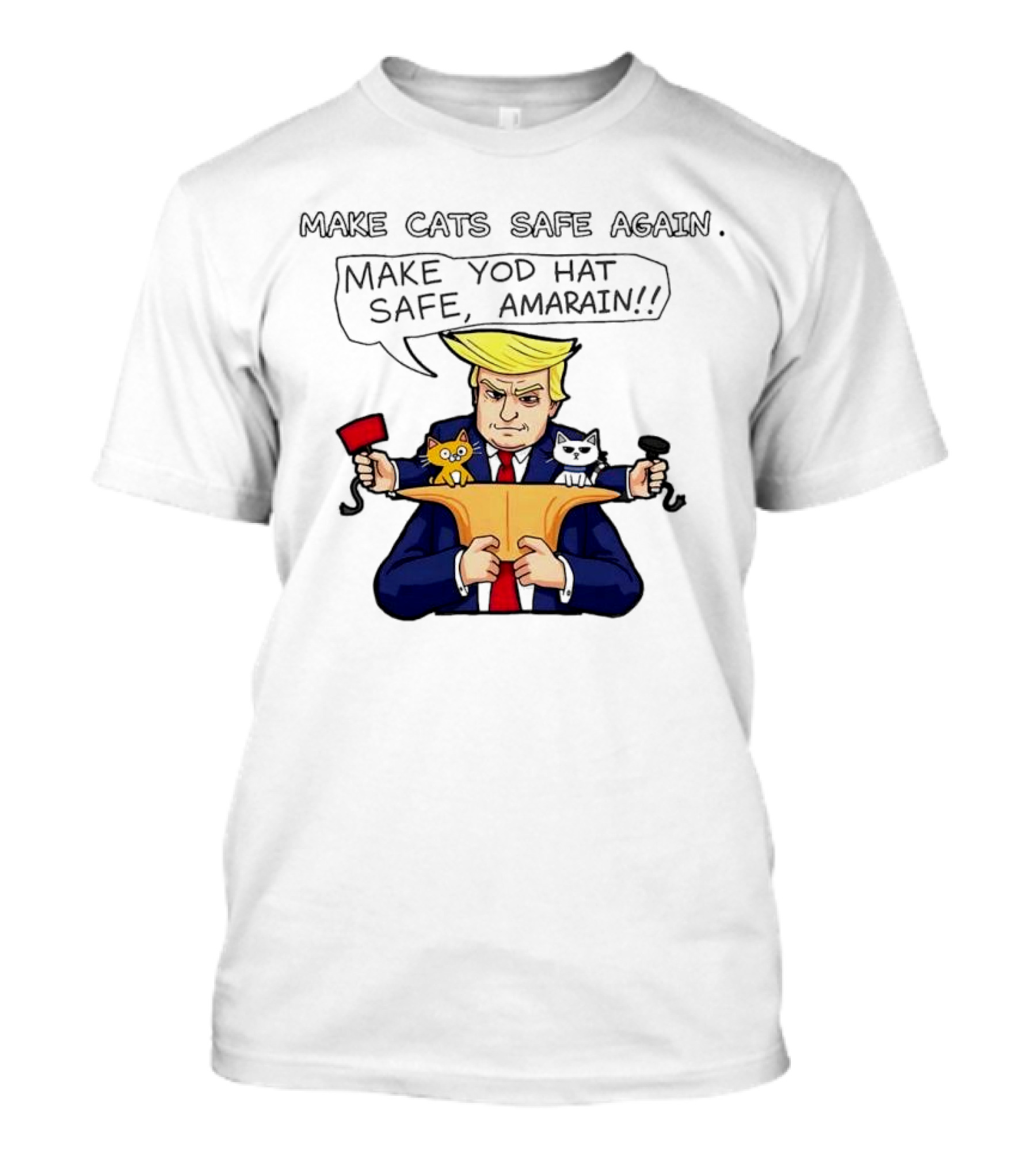 Make Cats Safe Again Make Yod Hat Safe Amarain Trump Cats Cartoon T-Shirt