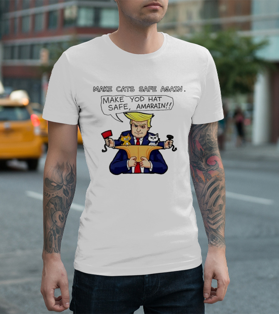 Make Cats Safe Again Make Yod Hat Safe Amarain Trump Cats Cartoon T-Shirt
