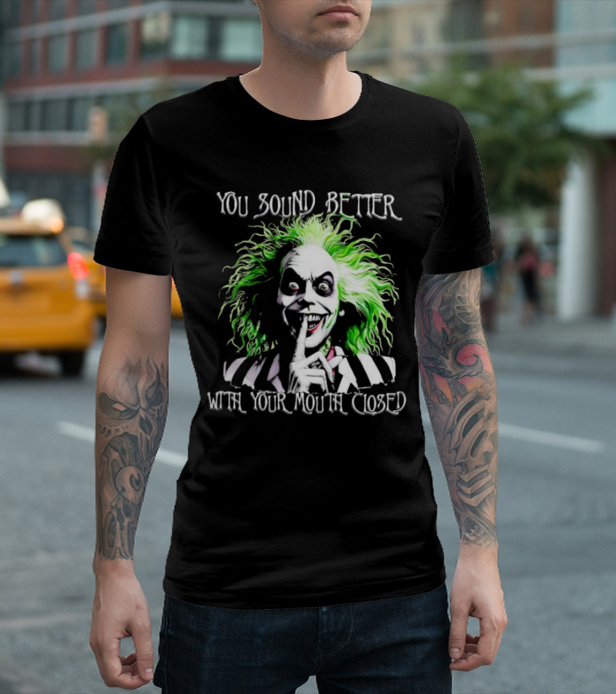 Beetlejuice You Sound Better with Your Mouth Closed Halloween Iconic Character Image T-Shirt