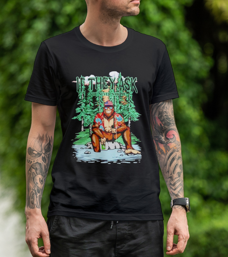 Bigfoot Fishing In American Flag Hat If They Ask You Never Saw Me T-Shirt