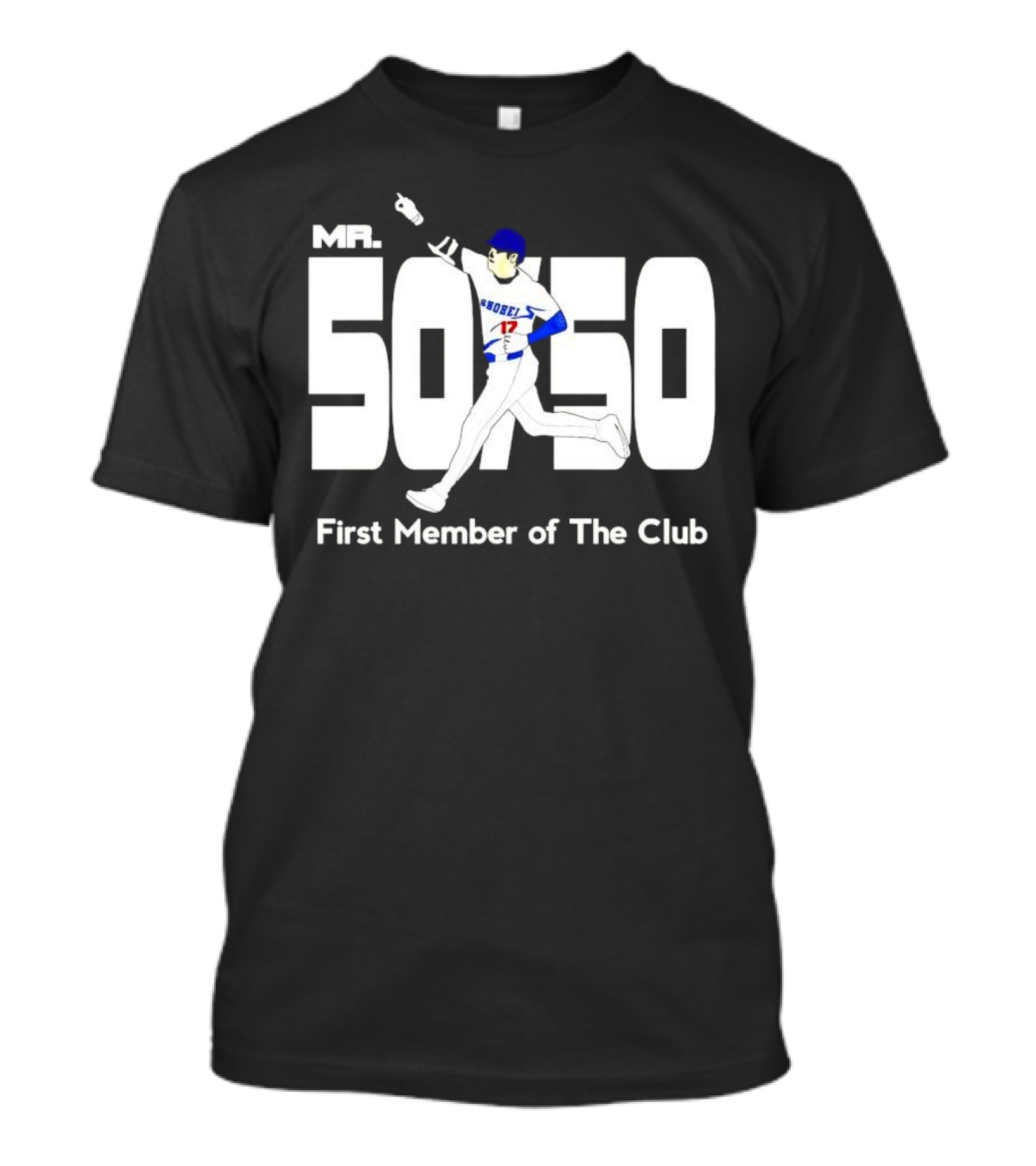 Shohei Ohtani MR. 50 50 First Member Of The Club Baseball Player 17 T-Shirt