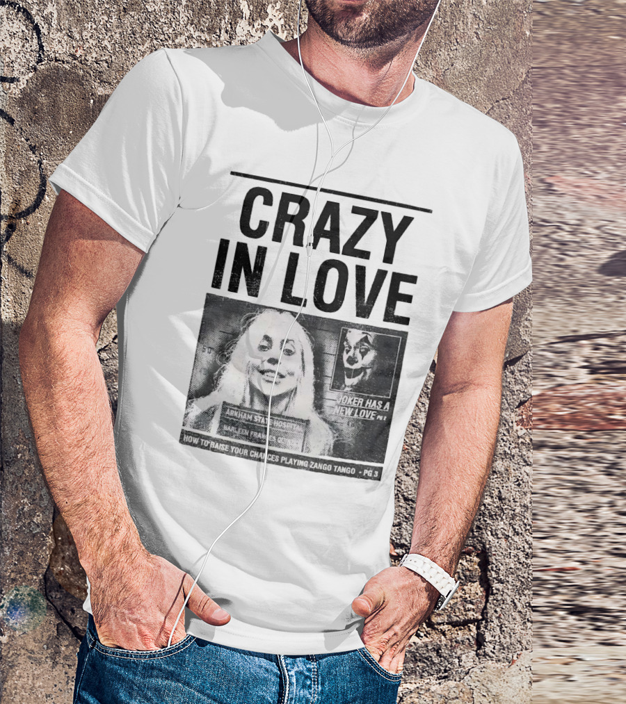Crazy In Love Joker Has A New Love Arkham State Hospital T-Shirt
