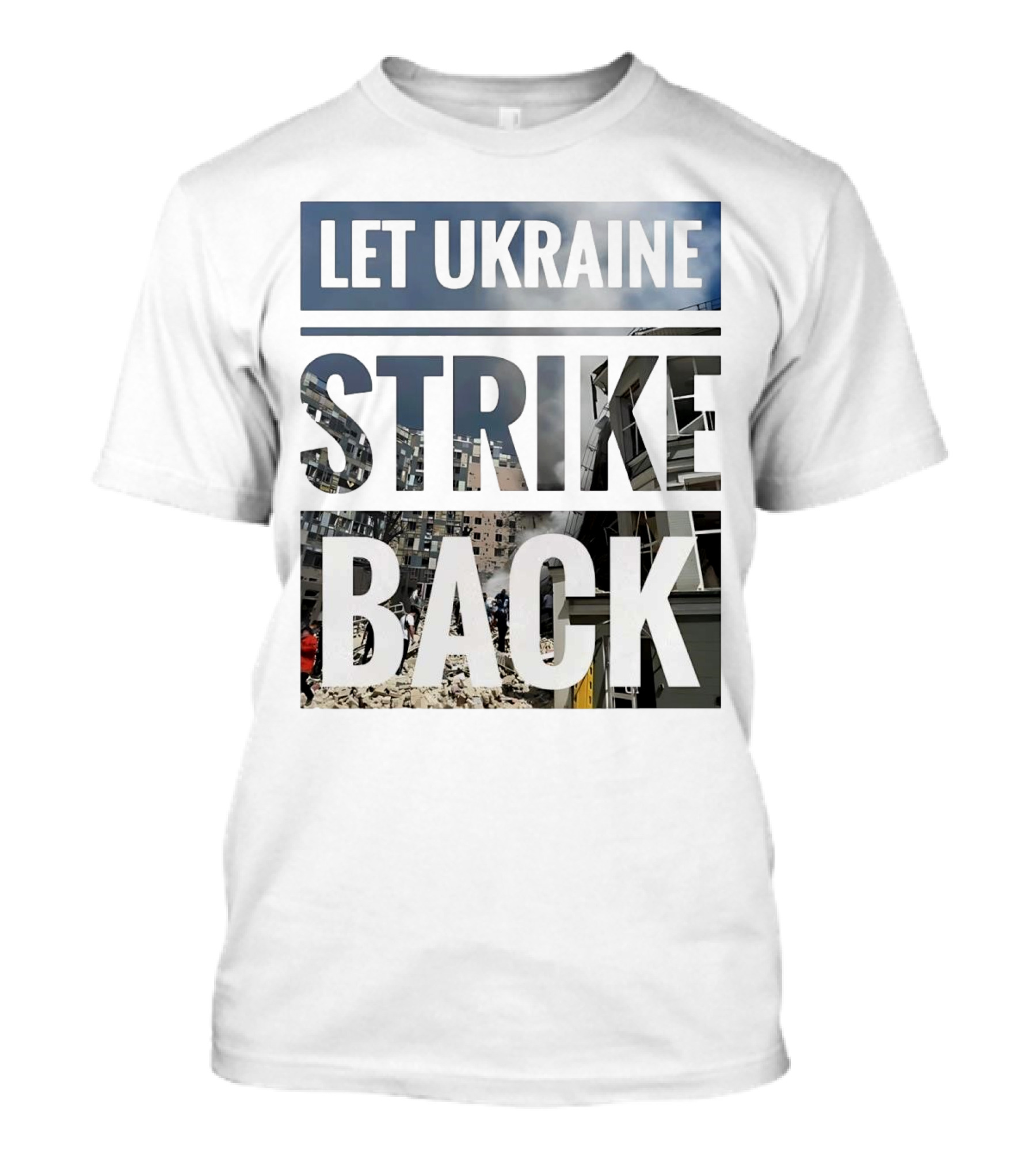 Let Ukraine Strike Back Building Rubble Urban Scene T-Shirt