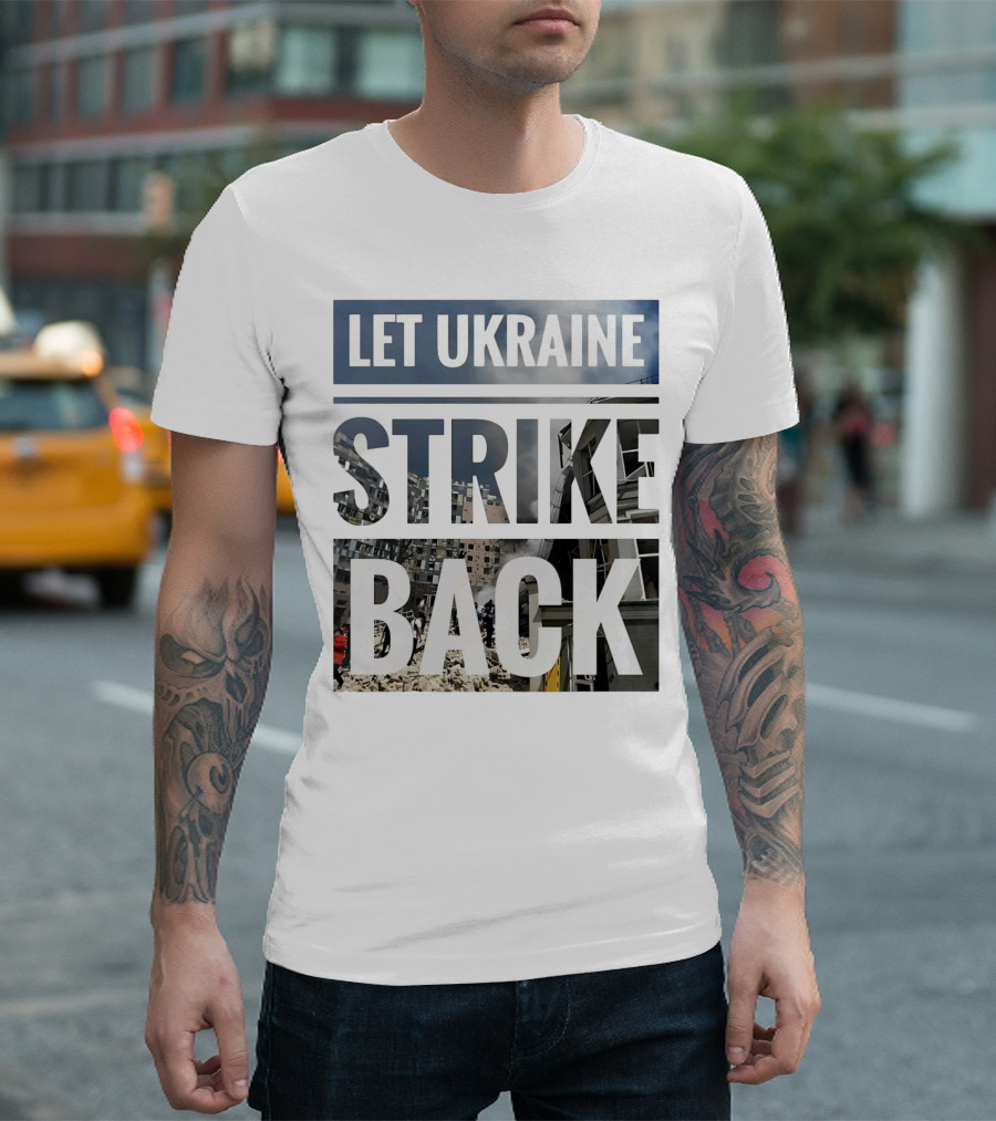Let Ukraine Strike Back Building Rubble Urban Scene T-Shirt