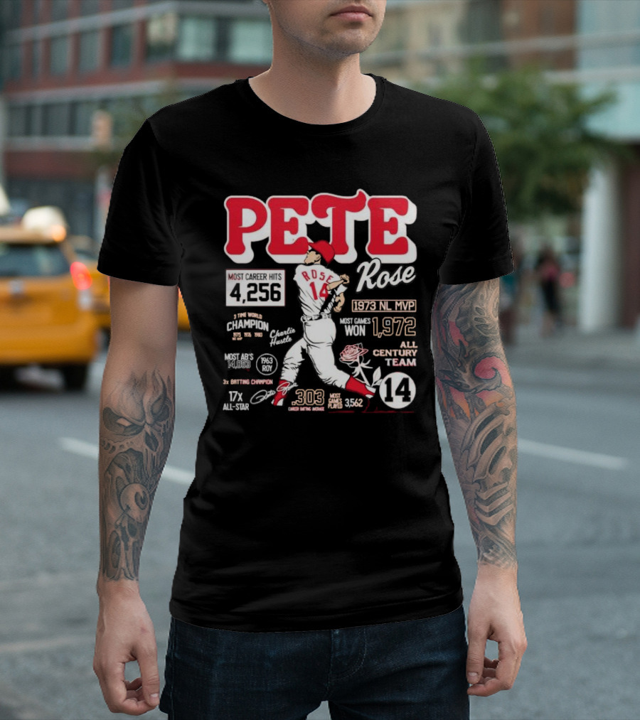 Pete Rose Cincinnati Reds 4256 Career Hits 1973 MVP 3x Batting Champion 17x All-Star T-Shirt