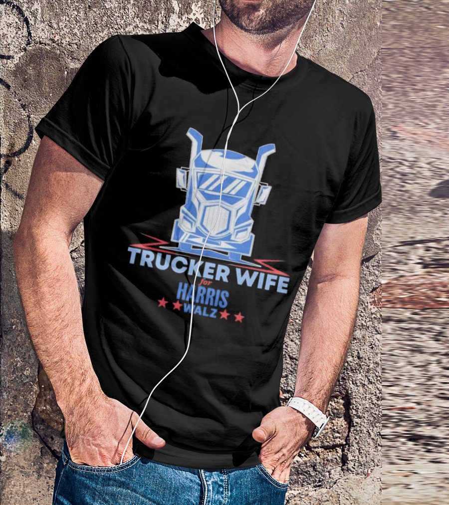 Trucker Wife For Harris Walz Blue Truck Design With Stars T-Shirt