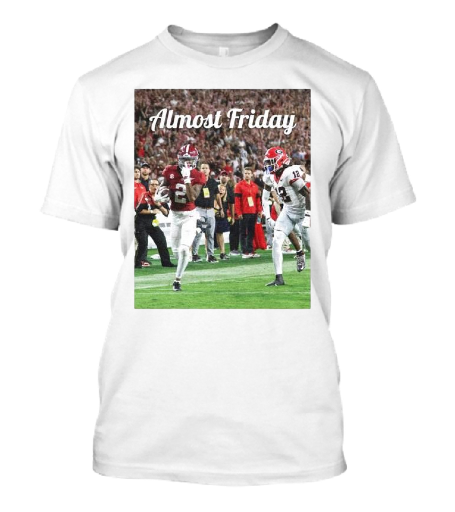 Almost Friday Alabama Crimson Tide Football Game Day T-Shirt