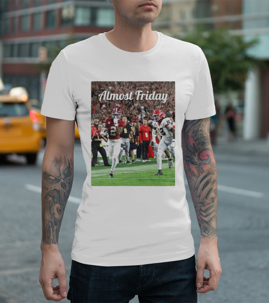 Almost Friday Alabama Crimson Tide Football Game Day T-Shirt