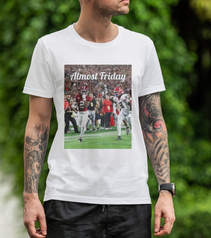 Almost Friday Alabama Crimson Tide Football Game Day T-Shirt