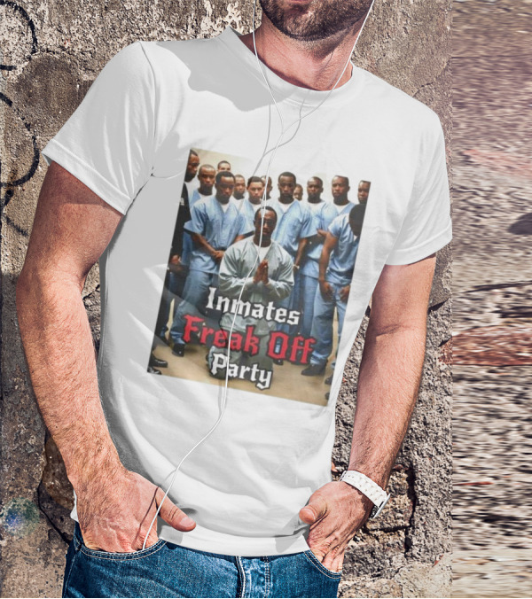 Inmates Freak Off Party Diddy T-Shirt
