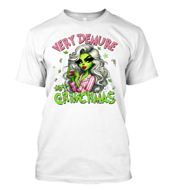 Very Demure Not Grinchmas Christmas Grinch Girl T-Shirt
