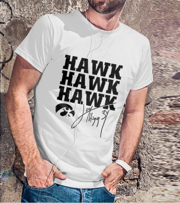 HAWK HAWK HAWK Jay Higgins 34 Iowa Hawkeyes Signature T-Shirt