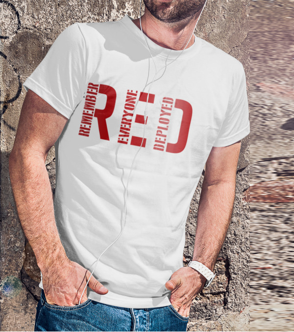 Remember Everyone Deployed Friday T-Shirt