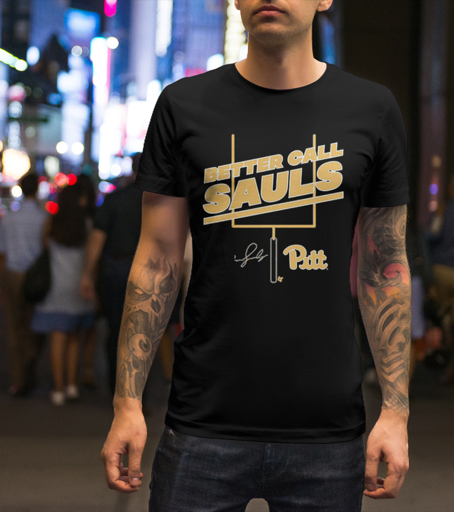 Better Call Sauls Pitt Football Ben Sauls Signature T-Shirt