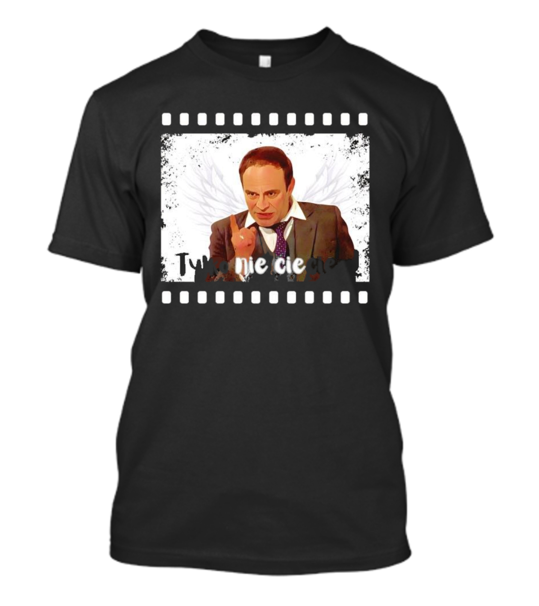Tylko Nie Cieciem Stanisław Anioł Filmstrip Winged T-Shirt