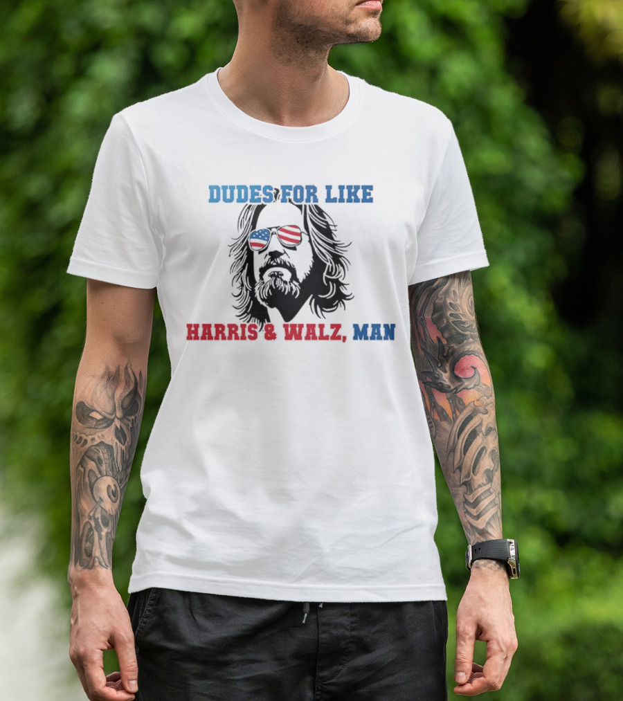Dudes For Like Harris And Walz Man USA Sunglasses T-Shirt