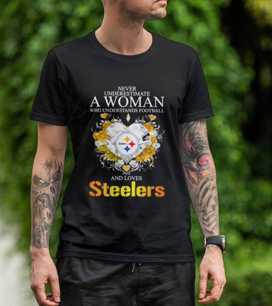Never Underestimate A Woman Who Understands Football And Loves Steelers Crystal Heart T-Shirt
