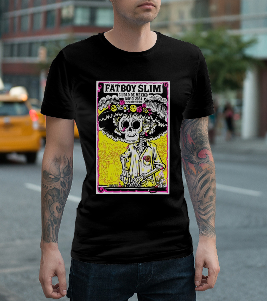 Fatboy Slim Ciudad De Mexico Nov 01 2024 Pepsi Center WTC Day of the Dead Skeleton Mariachi Motif T-Shirt