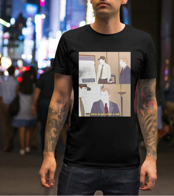 San Francisco 49ers Davante Adams Trade Request I Have To Go Make A Call T-Shirt