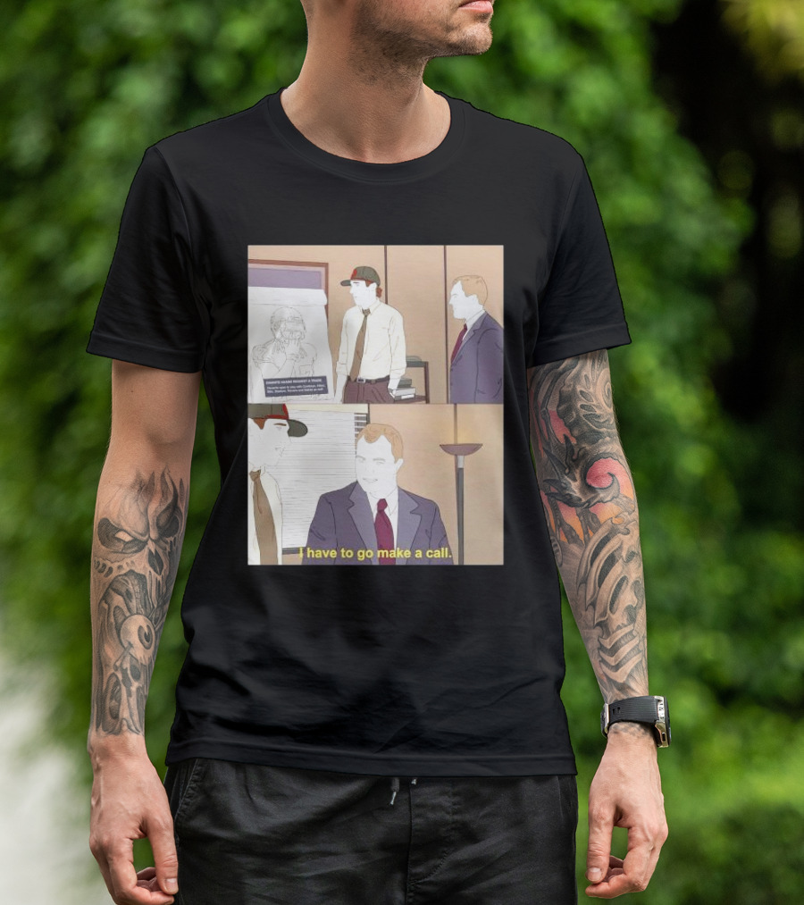 San Francisco 49ers Davante Adams Trade Request I Have To Go Make A Call T-Shirt