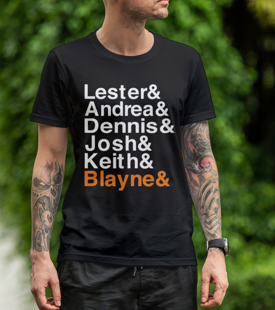 Lester Andrea Dennis Josh Keith Blayne Ampersand List T-Shirt