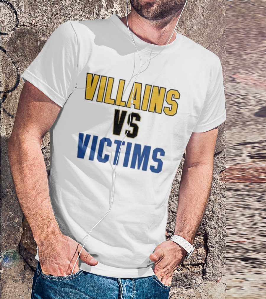 Dude Villains Vs Victims Matchup Confrontation T-Shirt