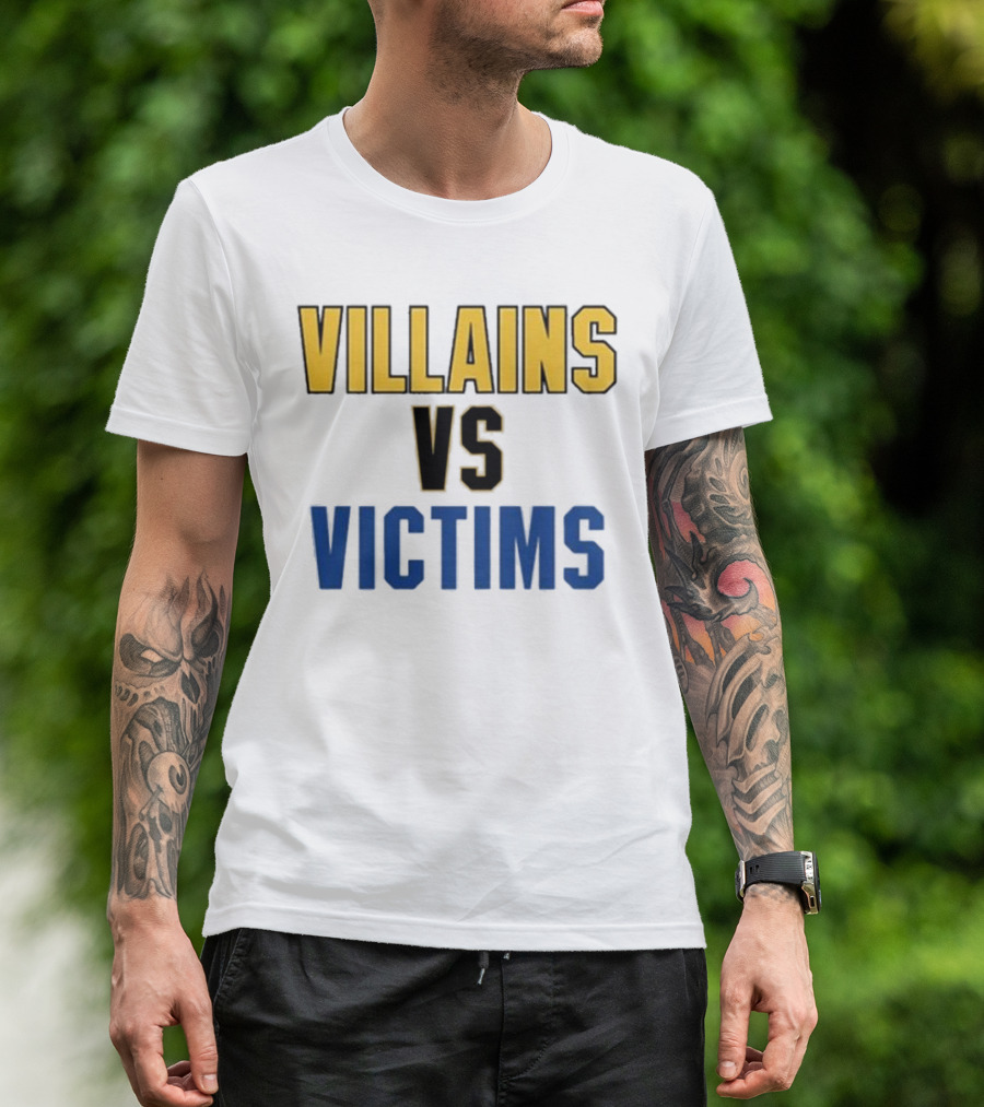 Dude Villains Vs Victims Matchup Confrontation T-Shirt