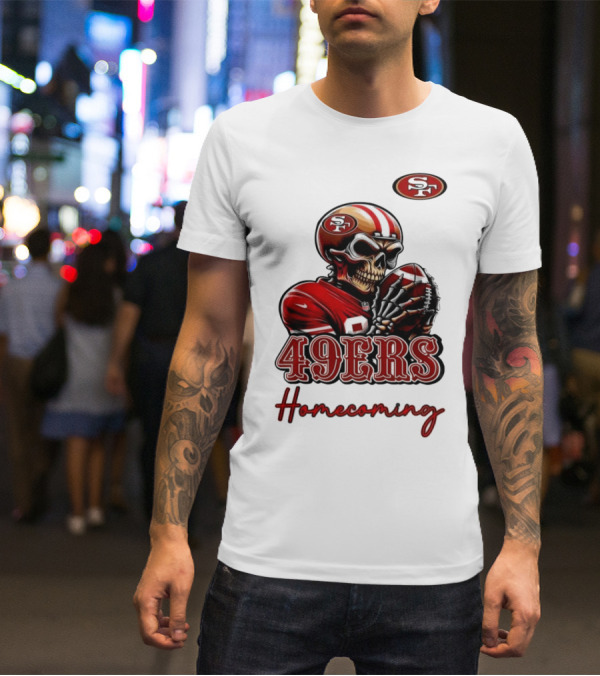 49ers Homecoming San Francisco Football T-Shirt