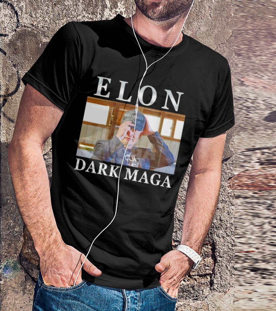 ELON DARK MAGA MAKE AMERICA GREAT AGAIN HAT T-Shirt