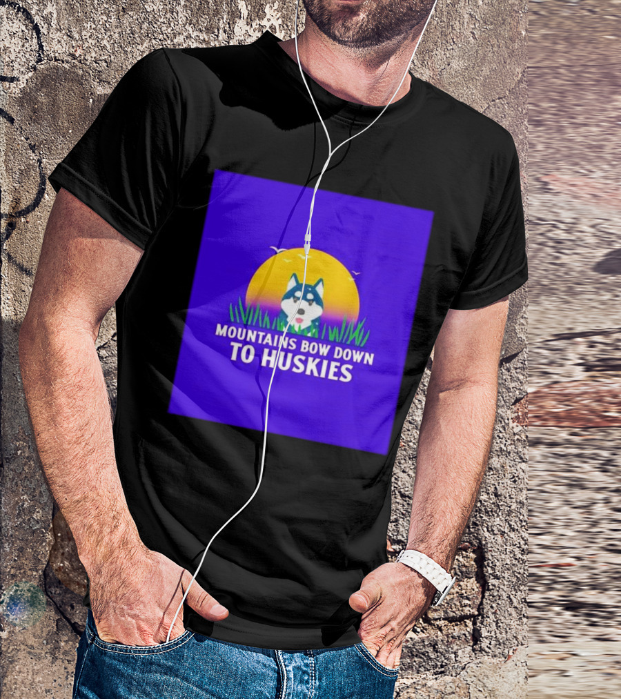 Mountains Bow Down To Huskies Sunset Scene T-Shirt