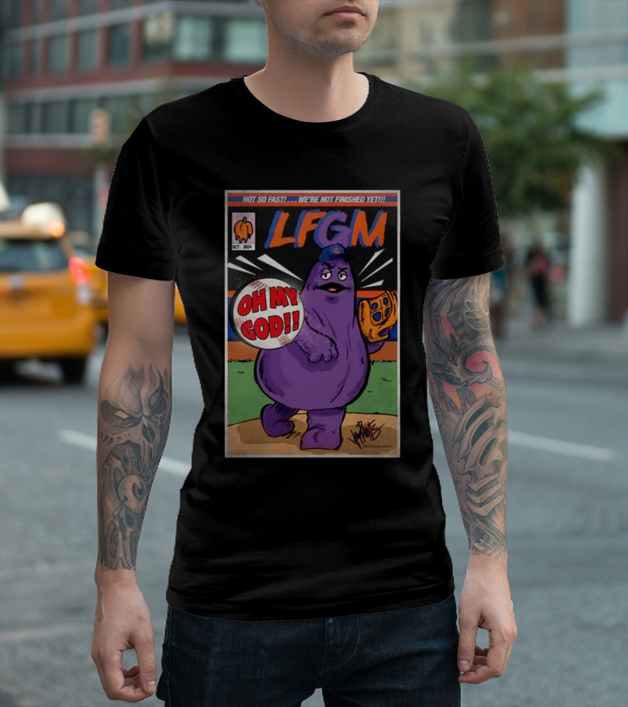 LFGM Not So Fast We're Not Finished Yet Oh My God Comic Style Character with Baseball Glove T-Shirt