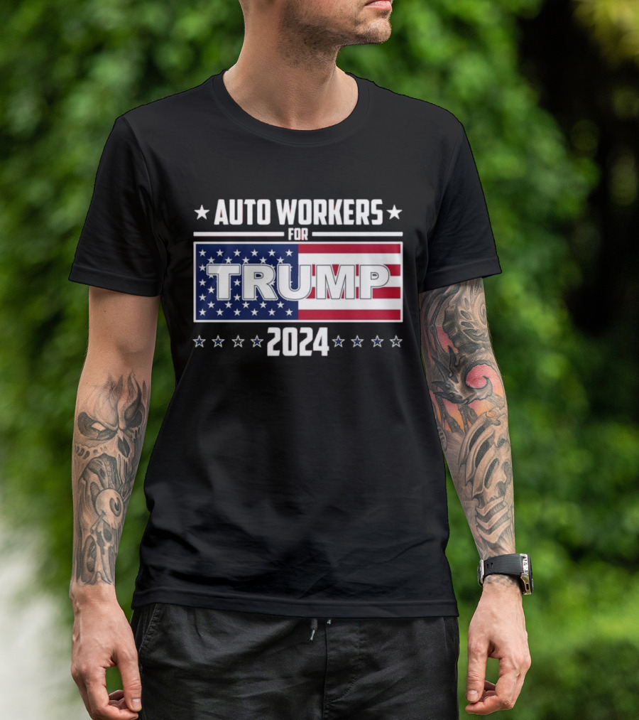 Auto Workers For Trump 2024 Stars And Stripes Banner T-Shirt