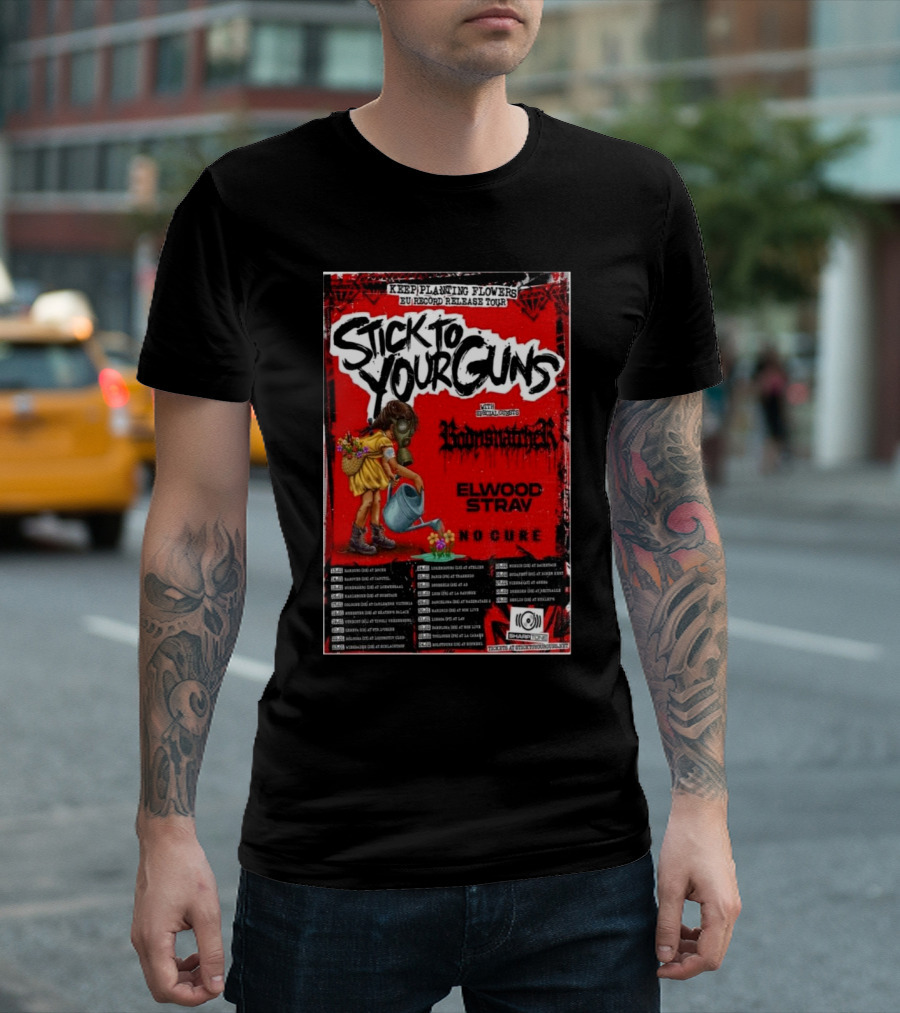 Stick To Your Guns EU Record Release Tour 2025 Featuring Keep Planting Flowers Elwood Stray Noche Pawnshop Roses T-Shirt