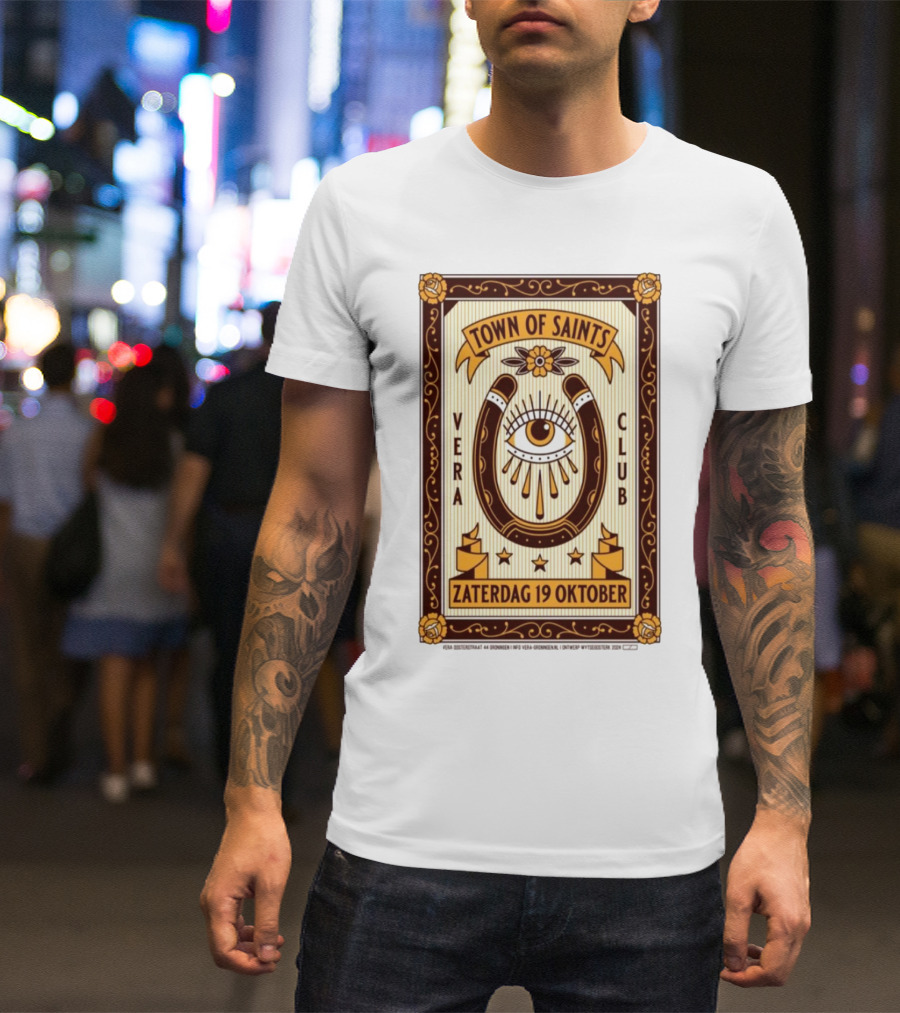 Town Of Saints Vera Club Zaterdag 19 Oktober Oosterstraat 44 Groningen Nederland T-Shirt