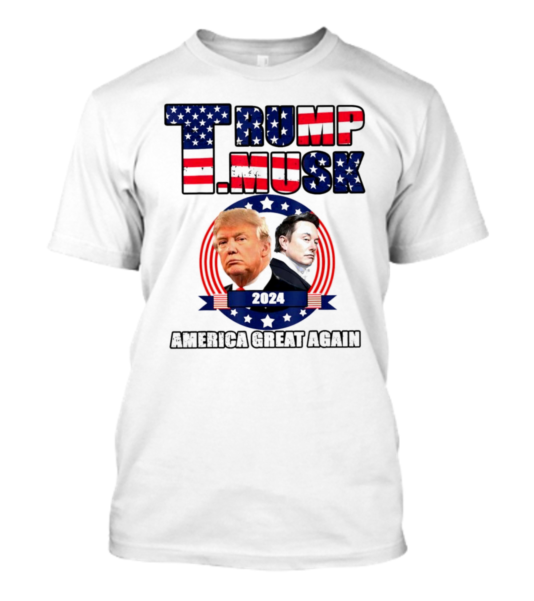 Trump Musk 2024 America Great Again US Flag T-Shirt