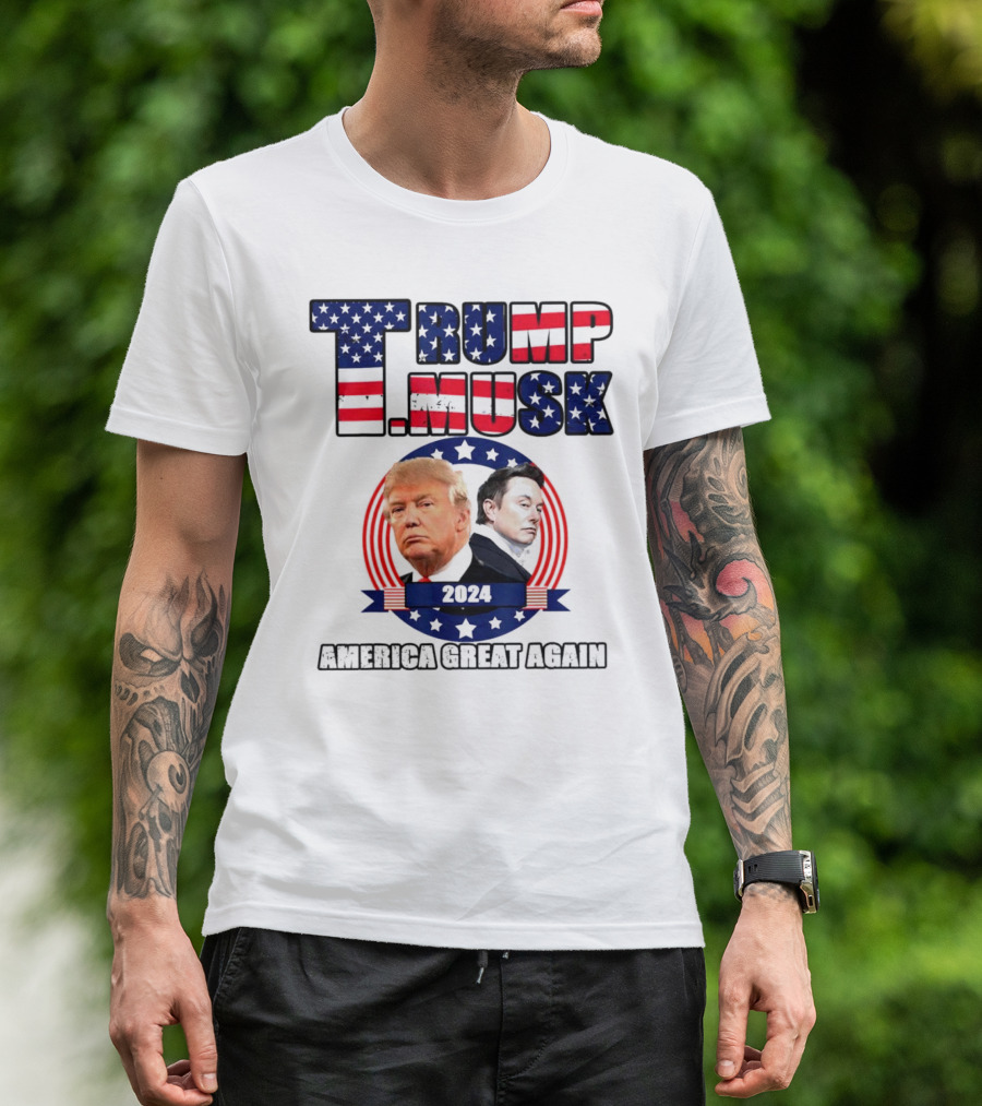 Trump Musk 2024 America Great Again US Flag T-Shirt
